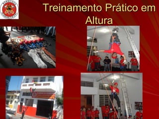 Treinamento Prático em
        Altura
 