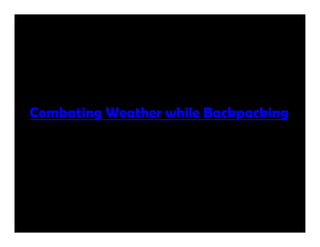 Combating Weather While Backpacking Pdf