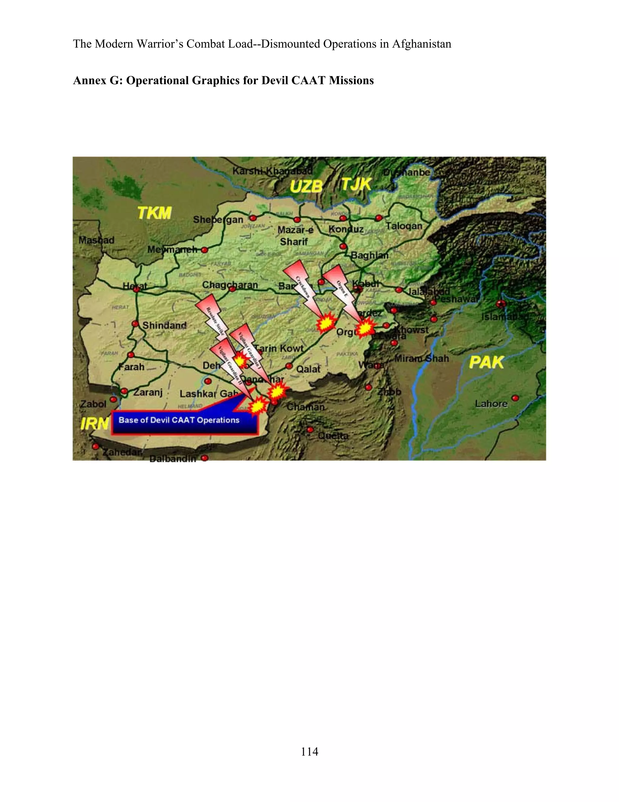 The Modern Warrior’s Combat Load--Dismounted Operations in Afghanistan
Annex G: Operational Graphics for Devil CAAT Missions

114

 