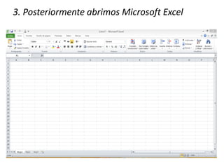 3. Posteriormente abrimos Microsoft Excel
 