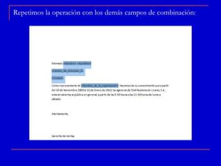 Repetimos la operación con los demás campos de combinación:
 