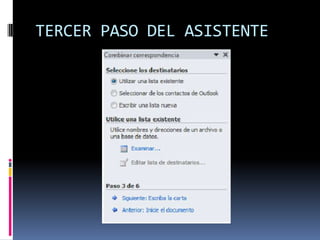TERCER PASO DEL ASISTENTE

 