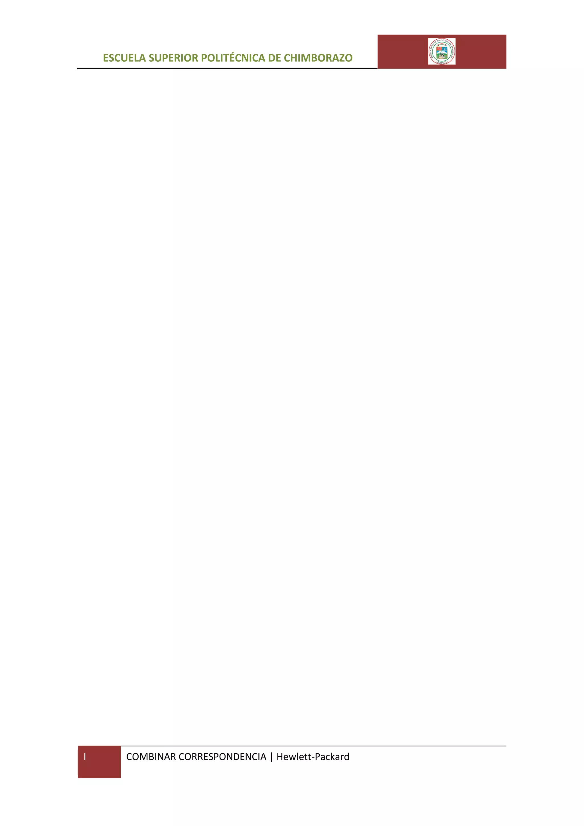 ESCUELA SUPERIOR POLITÉCNICA DE CHIMBORAZO

I

COMBINAR CORRESPONDENCIA | Hewlett-Packard

 