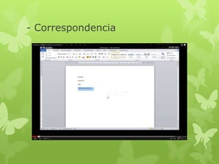 - Correspondencia
 
