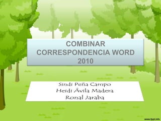 COMBINAR
CORRESPONDENCIA WORD
2010
 