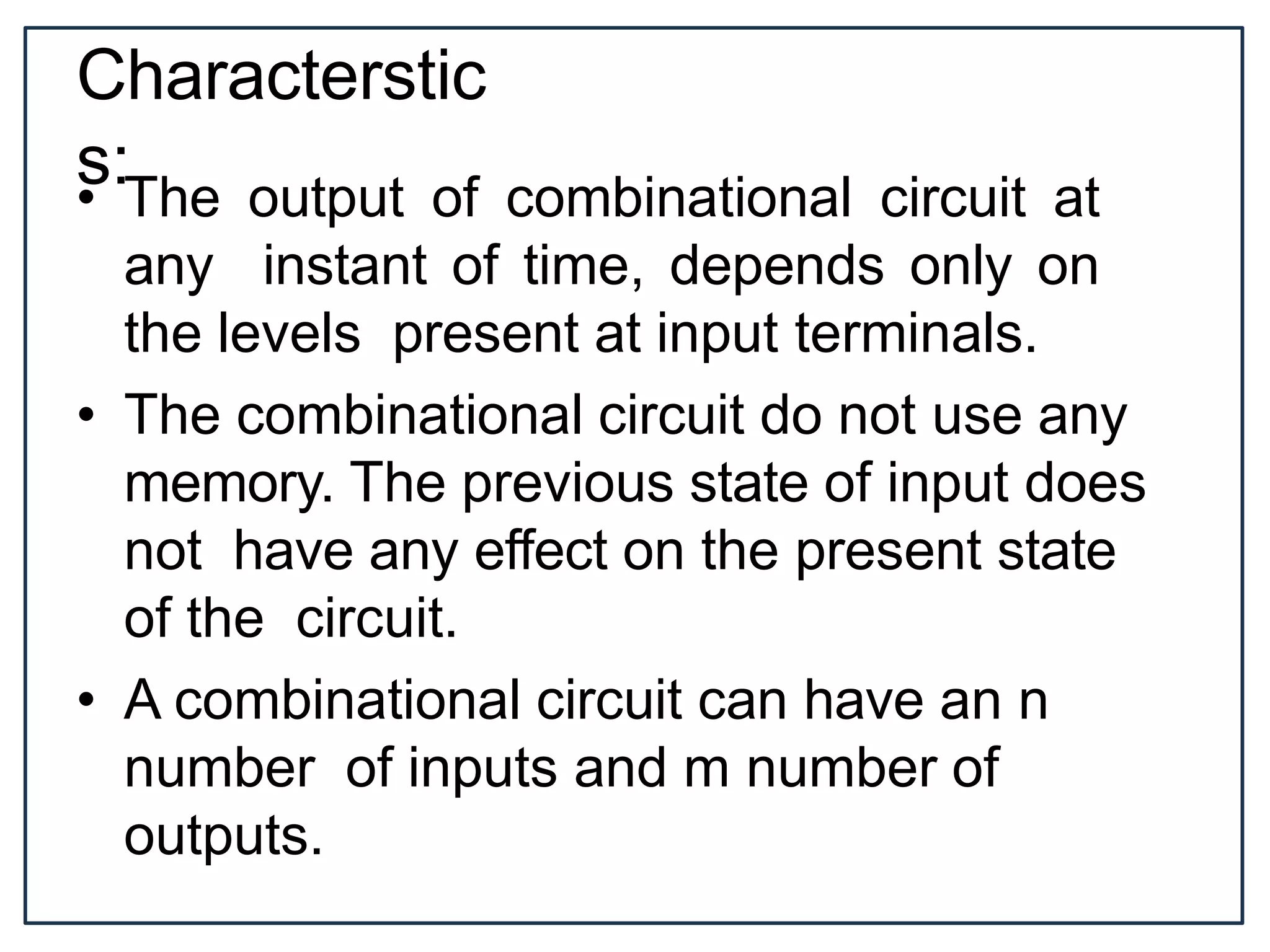 The Combinational Circuit Have ____________ Number Of Stable States.