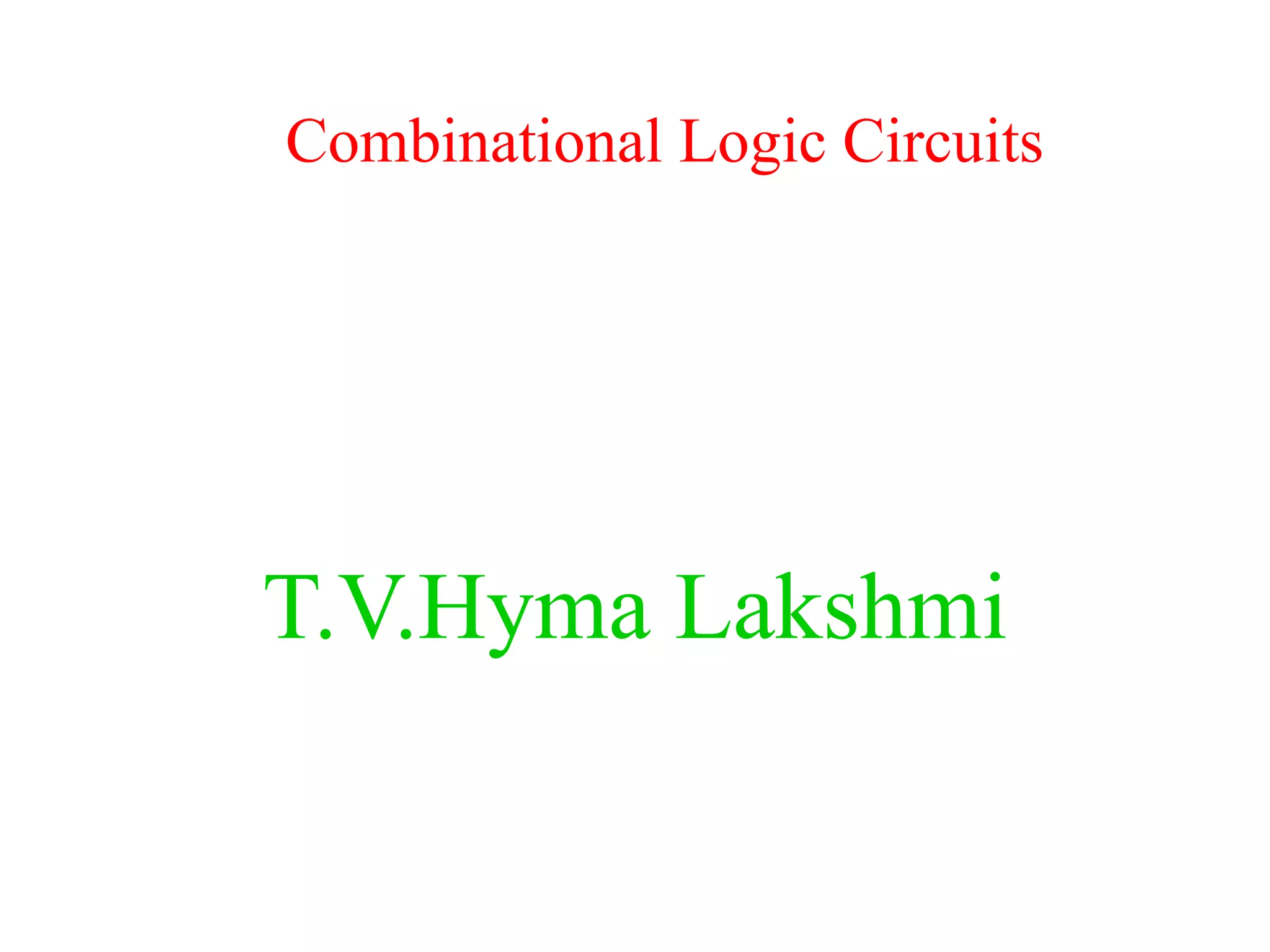 Introduction Of Combinational Logic Circuits Half Adder Ppt Introduction Of Combinational Logic Circuits Half Adder Ppt
