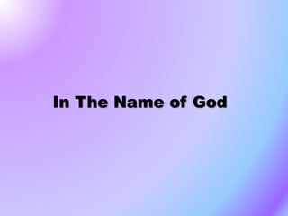 In The Name of God
 