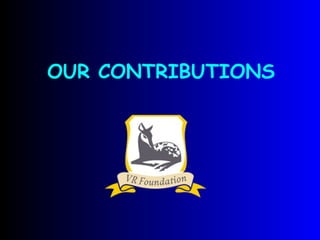 OUR CONTRIBUTIONS 