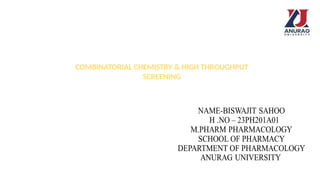 Advancements in Combinatorial Chemistry and High Throughput Screening ...