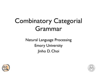 CS571: Combinatory Categorial Grammar | PDF