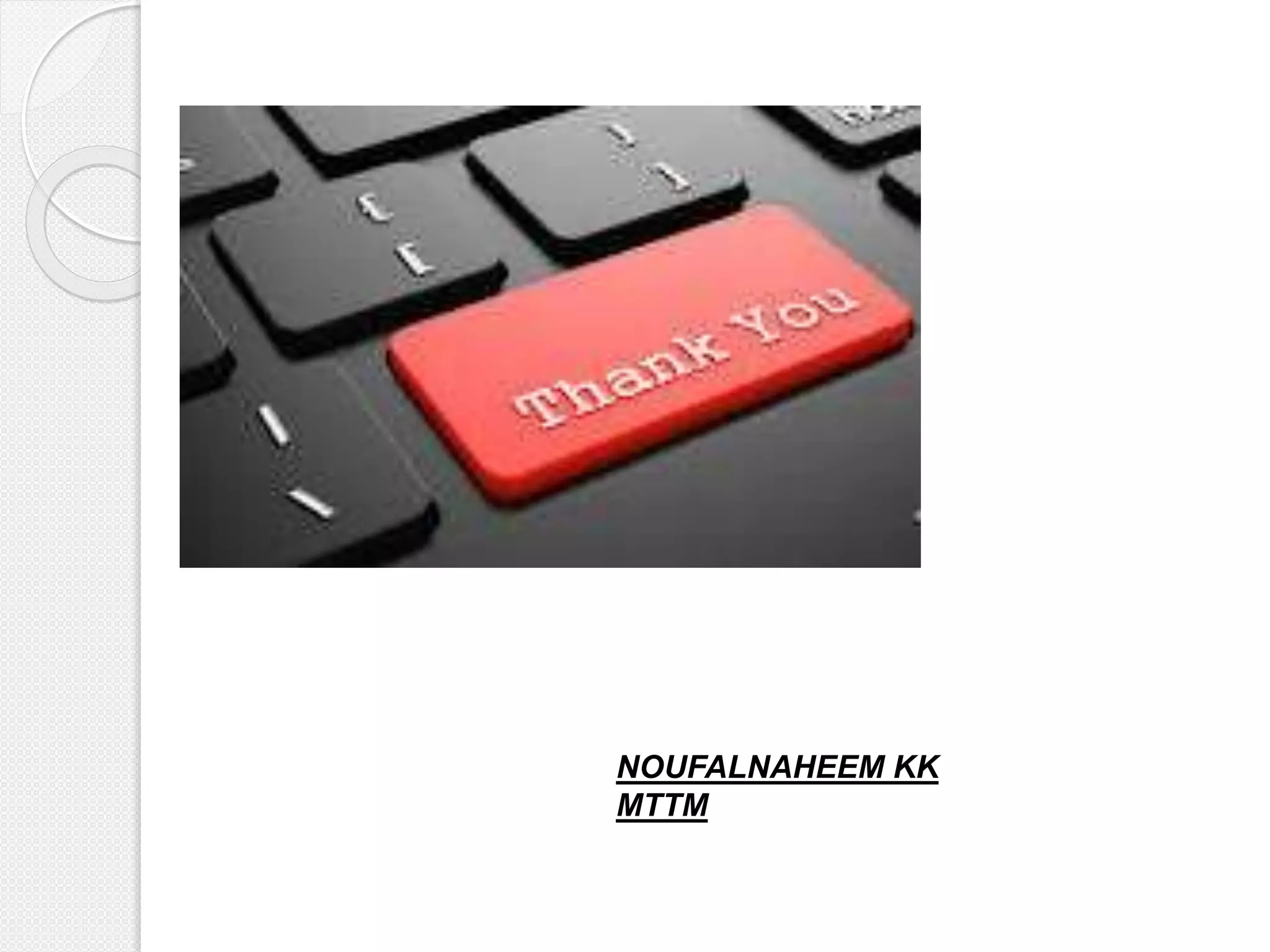 NOUFALNAHEEM KK
MTTM
 