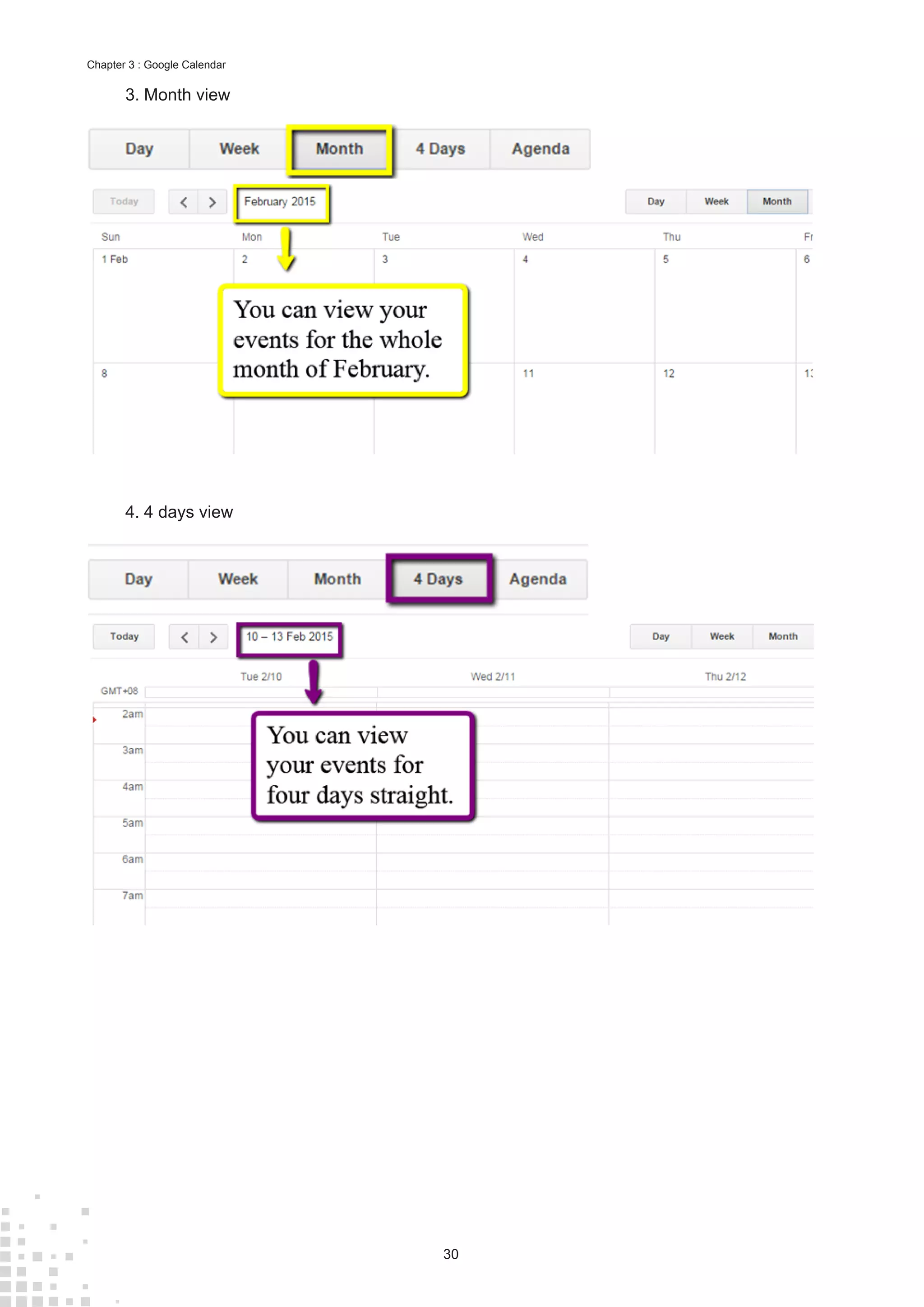 30
Chapter 3 : Google Calendar
3.	Month view
4.	4 days view
 