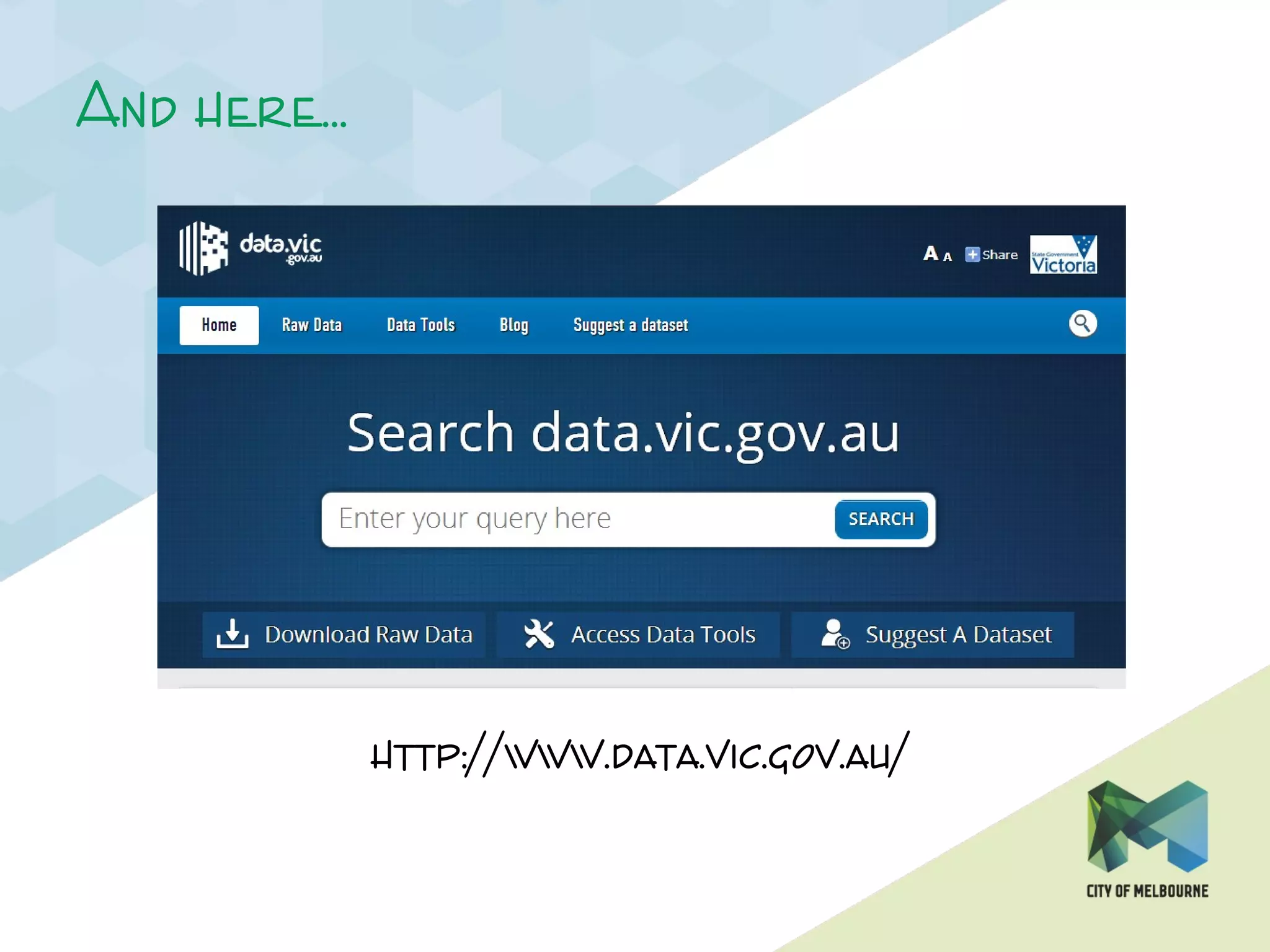 And here…
http://www.data.vic.gov.au/
 