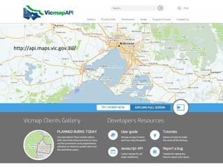 Vicmap API Website
http://api.maps.vic.gov.au/
 