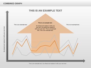 COMBINED GRAPH
THIS IS AN EXAMPLE TEXT
This is an example text. Go ahead and replace it with your own text.
Goaheadandreplaceitwithyourowntext.
This is an example text.This is an example text.
This is an example text.
Go ahead and replace it with your
own text. Go ahead and replace it
with your own text. This is an example
text. This is an example text.
 