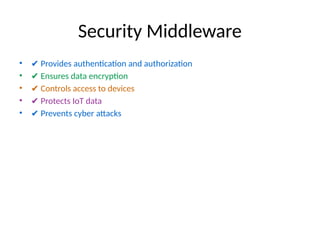 Combined_IoT_Middleware_architecture details ppt | PPTX