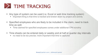 TIME TRACKING
§  Any type of system can be used (i.e. Excel or web time tracking system)
§  Important thing is that time i...