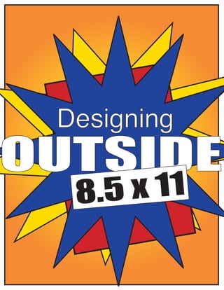Designing
OUTSIDE
  8.5 x 11
 