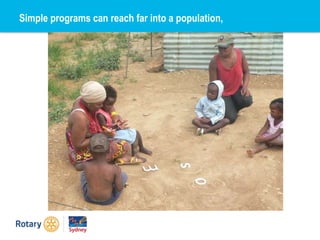 Simple programs can reach far into a population,
 