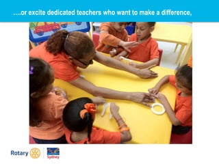 ….or excite dedicated teachers who want to make a difference,
 