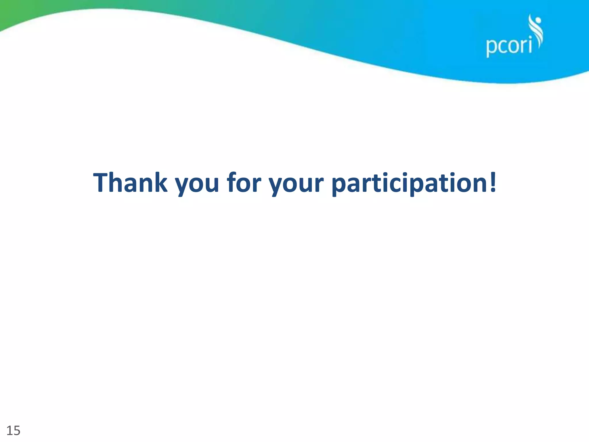 15
Thank you for your participation!
 