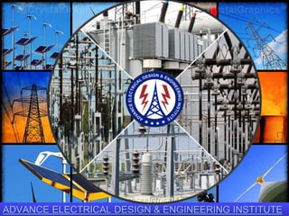 ADVANCE ELECTRICAL DESIGN & ENGINEERING INSTITUTE
 