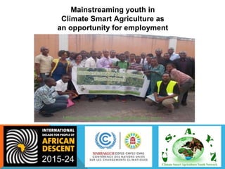 COP 22 Side Event: Youth Engagement in Climate-Smart Agriculture in Africa presentations