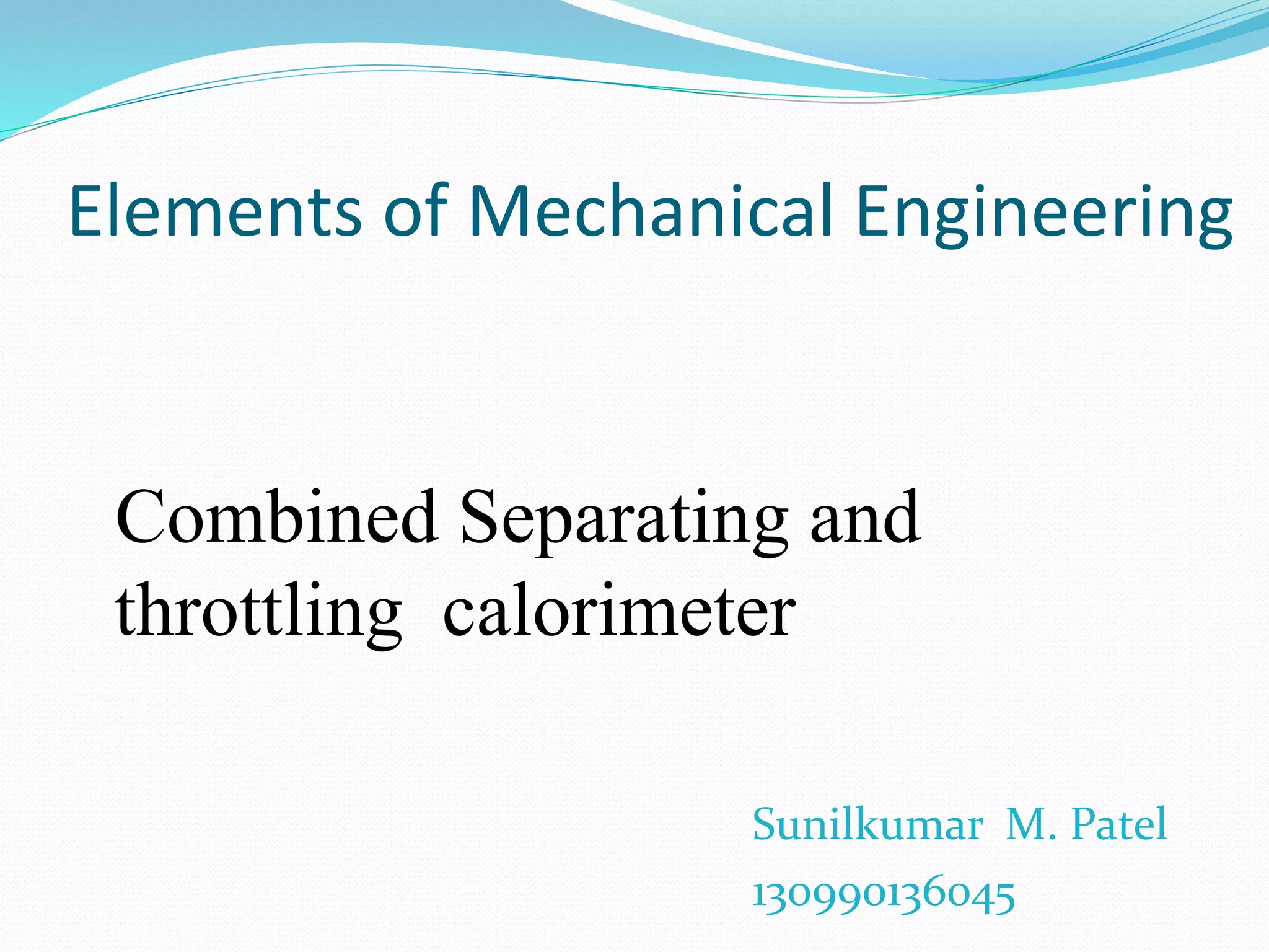 Combined separating and throttling calorimeter PPT