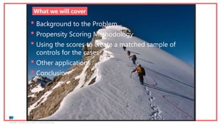 Ipsos MORI | November 2018 | Version 1 | Client-Internal Use Only
60
What we will cover
• Background to the Problem
• Propensity Scoring Methodology
• Using the scores to create a matched sample of
controls for the cases
• Other applications
• Conclusion
 