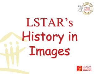 LSTAR’sHistory in Images 