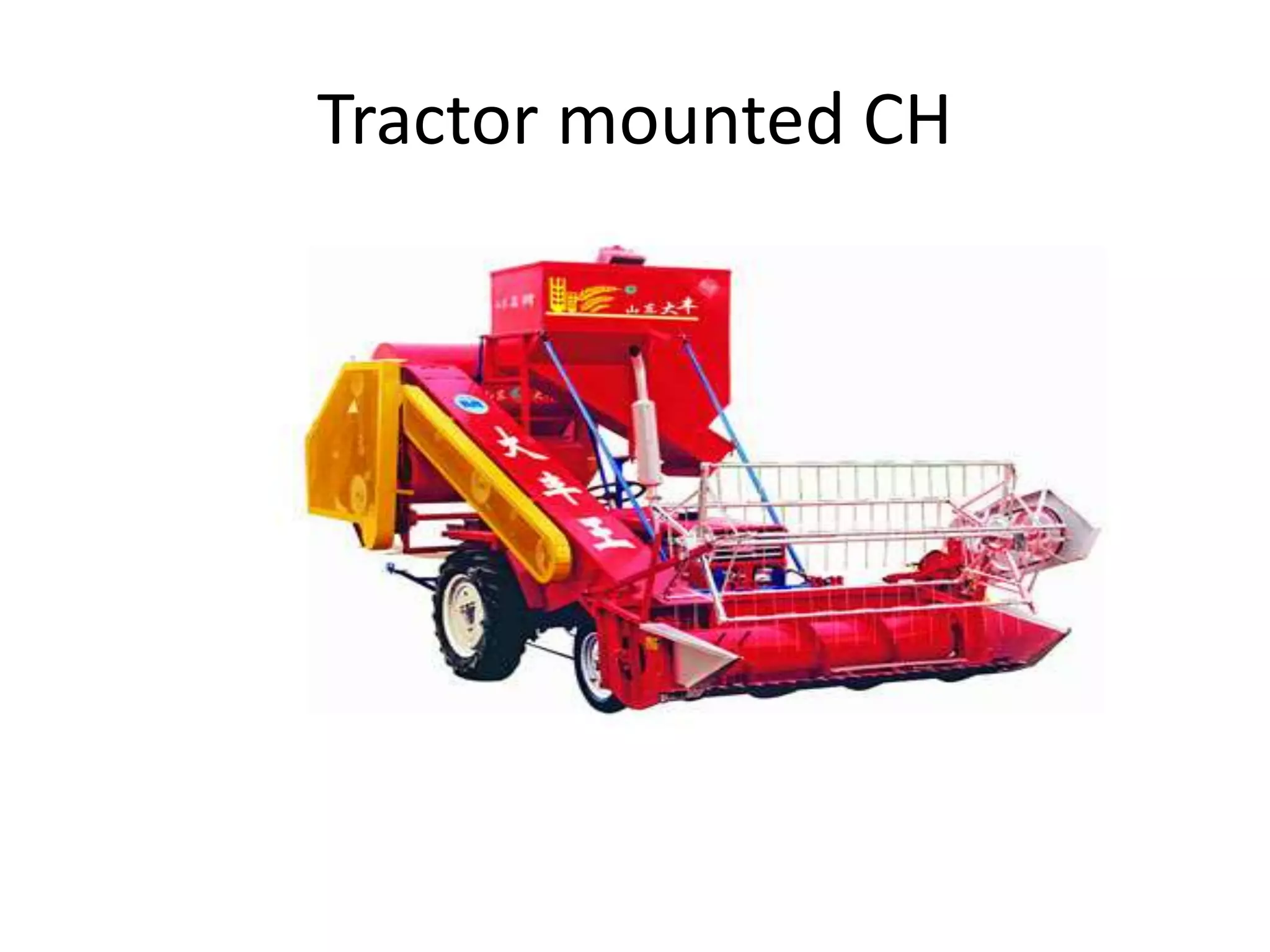 Tractor mounted CH
 