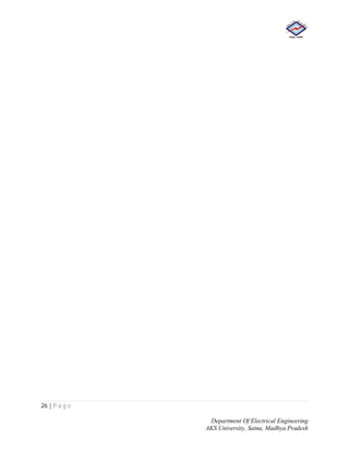 26 | P a g e
Department Of Electrical Engineering
AKS University, Satna, Madhya Pradesh
 