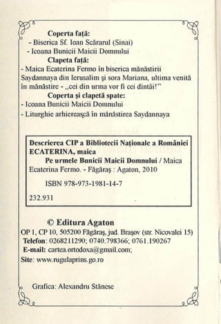 Pe urmele Bunicii Maicii Domnului - Maica Ecaterina Fermo