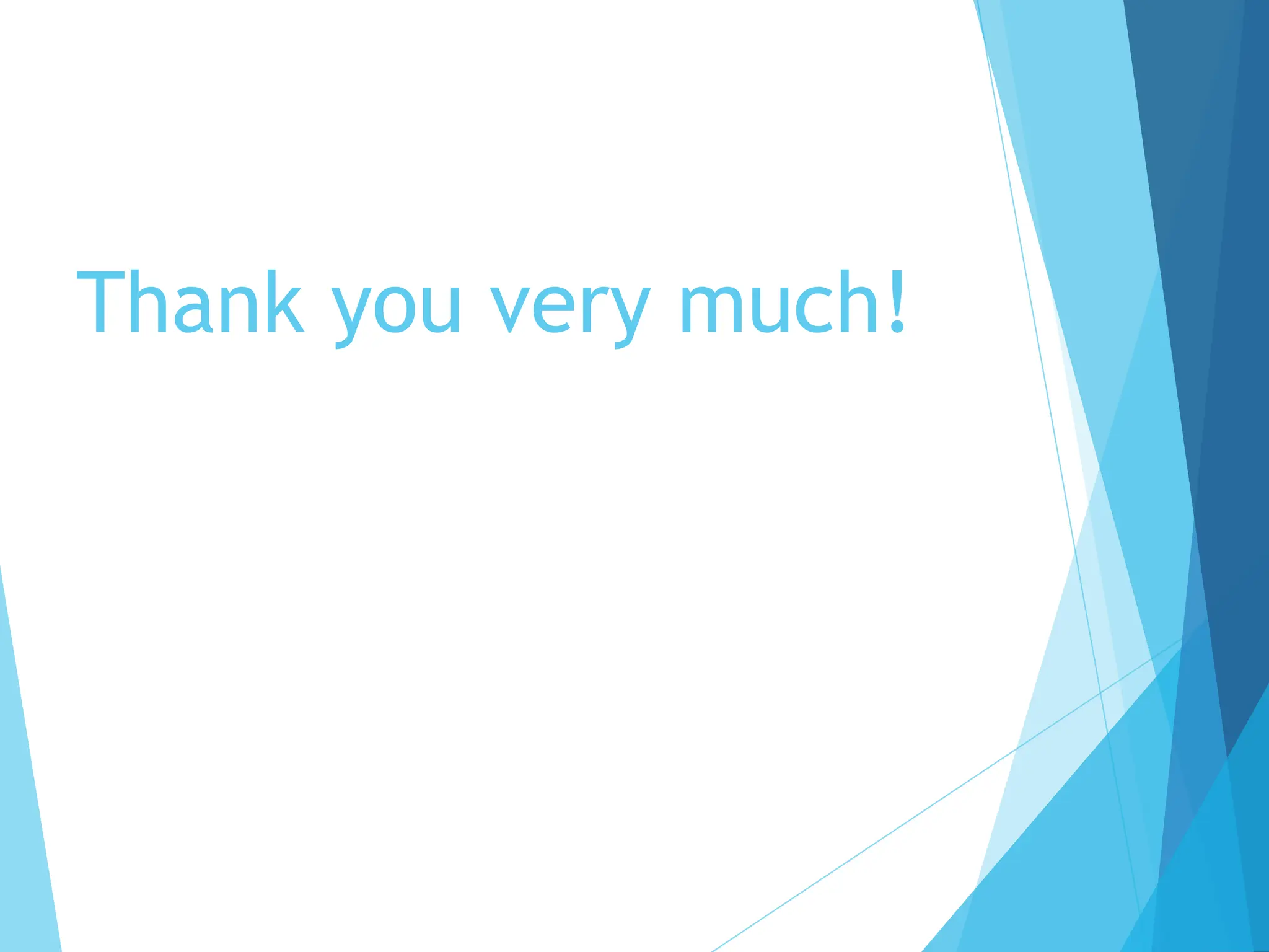 Thank you very much!
 