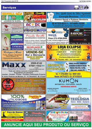 Fevereiro de 201810 SETEMI NEWS
Serviços
ANUNCIE AQUI SEU PRODUTO OU SERVIÇO
 