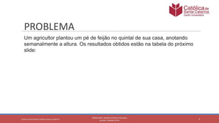 Probabilidade e Estatística: Regressão linear, quadrática e exponencial