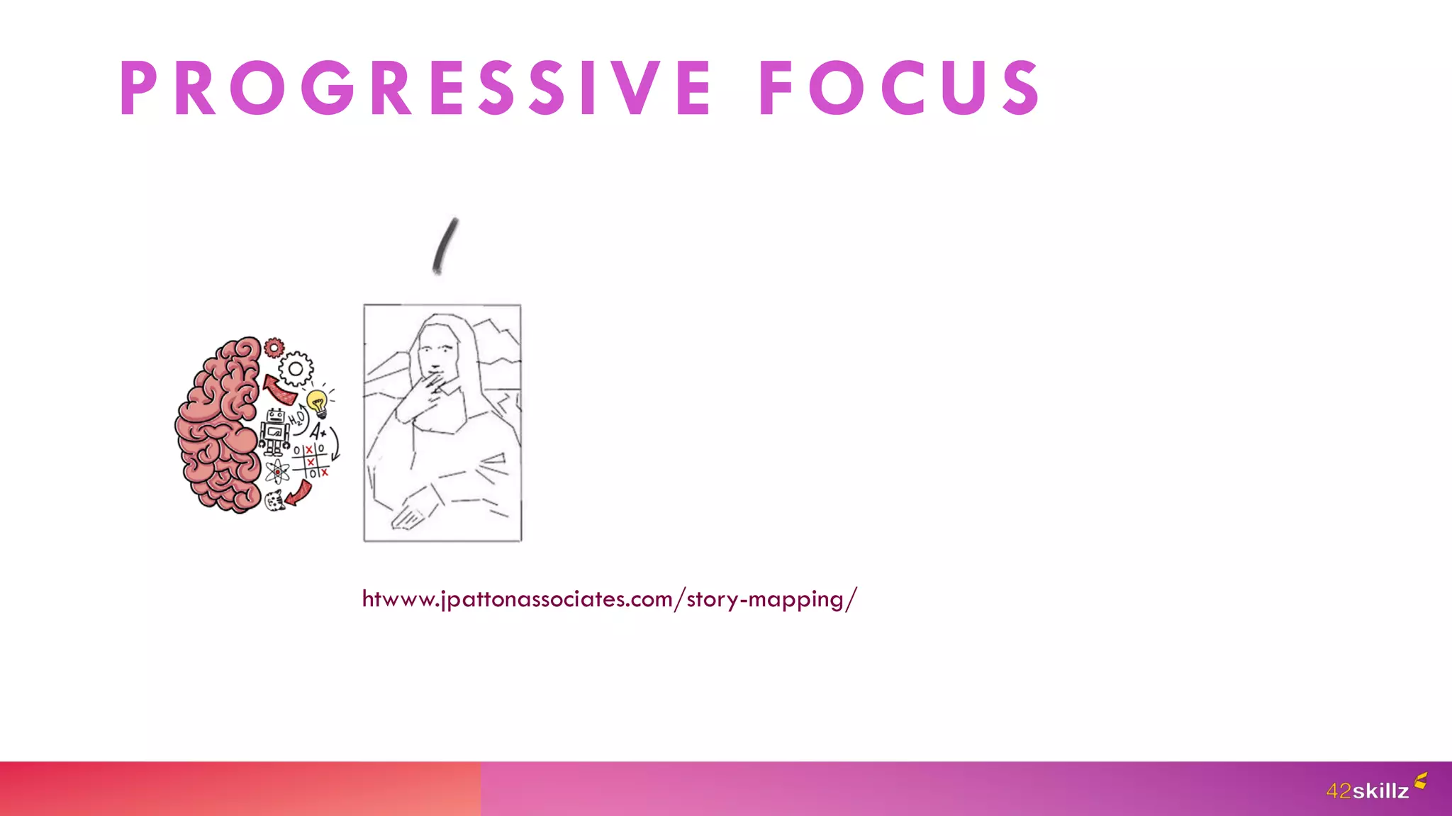 PROGRESSIVE FOCUS
htwww.jpattonassociates.com/story-mapping/
 