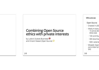 Who are we

                                       Open Source
                                       · Created in 200
                                       · Medium-size p
  Combining Open Source                  · 15 active dev

  ethics with private interests            XWiki SAS
                                           · 100 contribu
  by Ludovic Dubost (Business)             · 30K downloa
  and Vincent Massol (Open Source)
                                           · 500+ extensi
                                       · Vincent: Open
                                         committer & C
                                         SAS

2/8                                  3/8
 