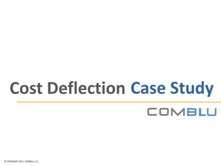 Cost Deflection Case Study

 