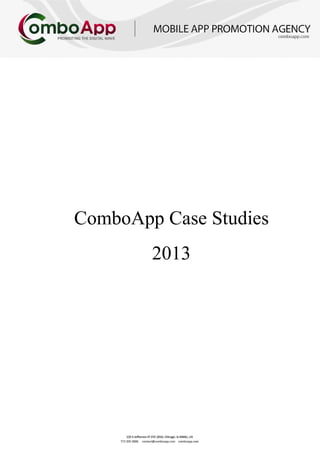ComboApp Case Studies
2013
 