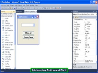 Add another Button and Fix it
 