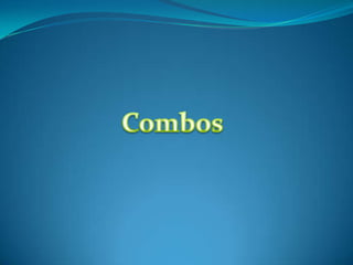 Combos 