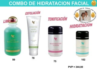 COMBO DE HIDRATACION FACIALEXFOLIACIÓNTONIFICACIÓNLIMPIEZAHIDRATACIÓN191,00788910275PVP = 344,00