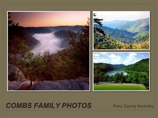 COMBS FAMILY PHOTOS Perry County Kentucky
 