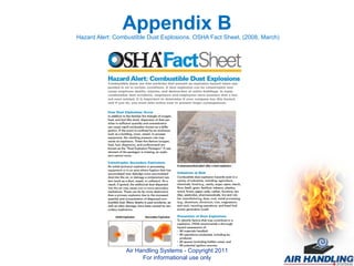 Appendix B  Hazard Alert: Combustible Dust Explosions. OSHA Fact Sheet, (2008, March) Air Handling Systems - Copyright 2011 For informational use only 