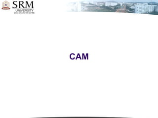 CAM

 