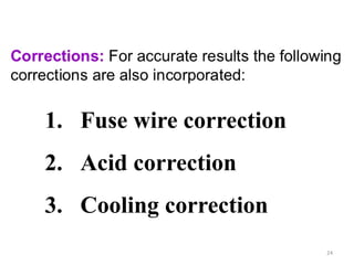 1. Fuse wire correction
2. Acid correction
3. Cooling correction
24
 