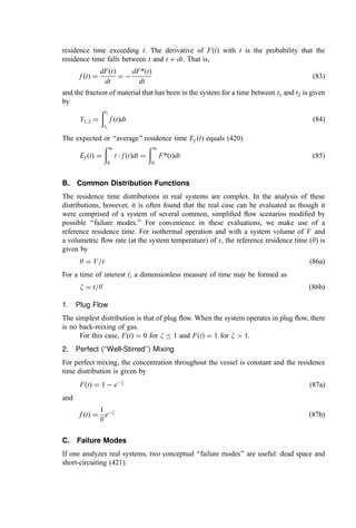 streams accelerating, but with the acceleration of the hot zone being more pronounced. In
this case:
ðu2
Þhot ¼ ðu2
0Þhot þ 2gðy  y0Þhot
Thot
Ta
 1
 
ð79aÞ
ðu2
Þcold ¼ ðu2
0Þcold þ 2gðy  y0Þcold
Tcold
Ta
 1
 
ð79bÞ
and for roughly equal elevation changes
ðu2
Þhot  ðu2
Þcold ¼ ðu2
0Þhot  ðu2
0Þcold þ 2gðy  y0Þaverage
Thot  Tcold
Ta
 
ð79cÞ
EXAMPLE 3. In a large, well-sealed furnace, 6000 m3
=min of gases leave the
burning refuse bed at a temperature of 1100
C (1373 K), at elevation 12.5 m, and at
velocity 1.2 m=sec. At the end of the furnace, 25 m3
=min of quench tank vapors rise from
the tank surface at 300
C (573 K) and 0.1 m=sec. The two gas ﬂows leave through a
vertical outlet ﬂue at the top of the chamber. The entrance to the ﬂue is at elevation 17.5 m
and the ﬂue cross-sectional area is 65 m2
. Estimate the average velocity through the ﬂue
and the possible peak velocity in consideration of buoyancy effects. Neglect the ﬂow area
for the cold gases.
Mean velocity:

v
v ¼
volumetric flow rate
flue area
¼
6000
65
m=min ð80Þ
¼ 92:31 m=min; or 1:54 m=sec
Buoyancy-affected velocity from Eq. (78):
ðu2
Þhot ¼ ð1:2Þ2
þ 2ð9:807Þð17:5  12:5Þ
1373
573
 1
 
uhot ¼ 11:76 m=sec
Clearly, the almost eightfold increase in velocity will not ﬁll the outlet ﬂue: There will be a
‘‘necking down’’ of the hot gas ﬂow envelope in accord with the basic continuity equation:
ðdensityÞðvelocityÞðareaÞ ¼ constant ¼ mass flow rate ð81Þ
Note also that for a ‘‘leaky’’ furnace and an ambient temperature of 20
C (293 K):
uhot ¼ 19:05 m=sec
ucold ¼ 9:68 m=sec
Beyond these conclusions (which could allow the designer to make judgments regarding
such matters as tube erosion effects at the entrance to a boiler-tube bank in the outlet ﬂue)
it should also be evident that such accelerations will signiﬁcantly shorten the residence
time of the burning=burned gases in the furnace chamber. Thus, just as volumetric ﬂow
rate and ﬂue area did not produce a good estimate of exit velocity, neither will volumetric
ﬂow rate and chamber volume necessarily produce a good estimate of mean residence time
unless (1) the furnace is well sealed, and (2) the system is of relatively uniform
temperature.
 