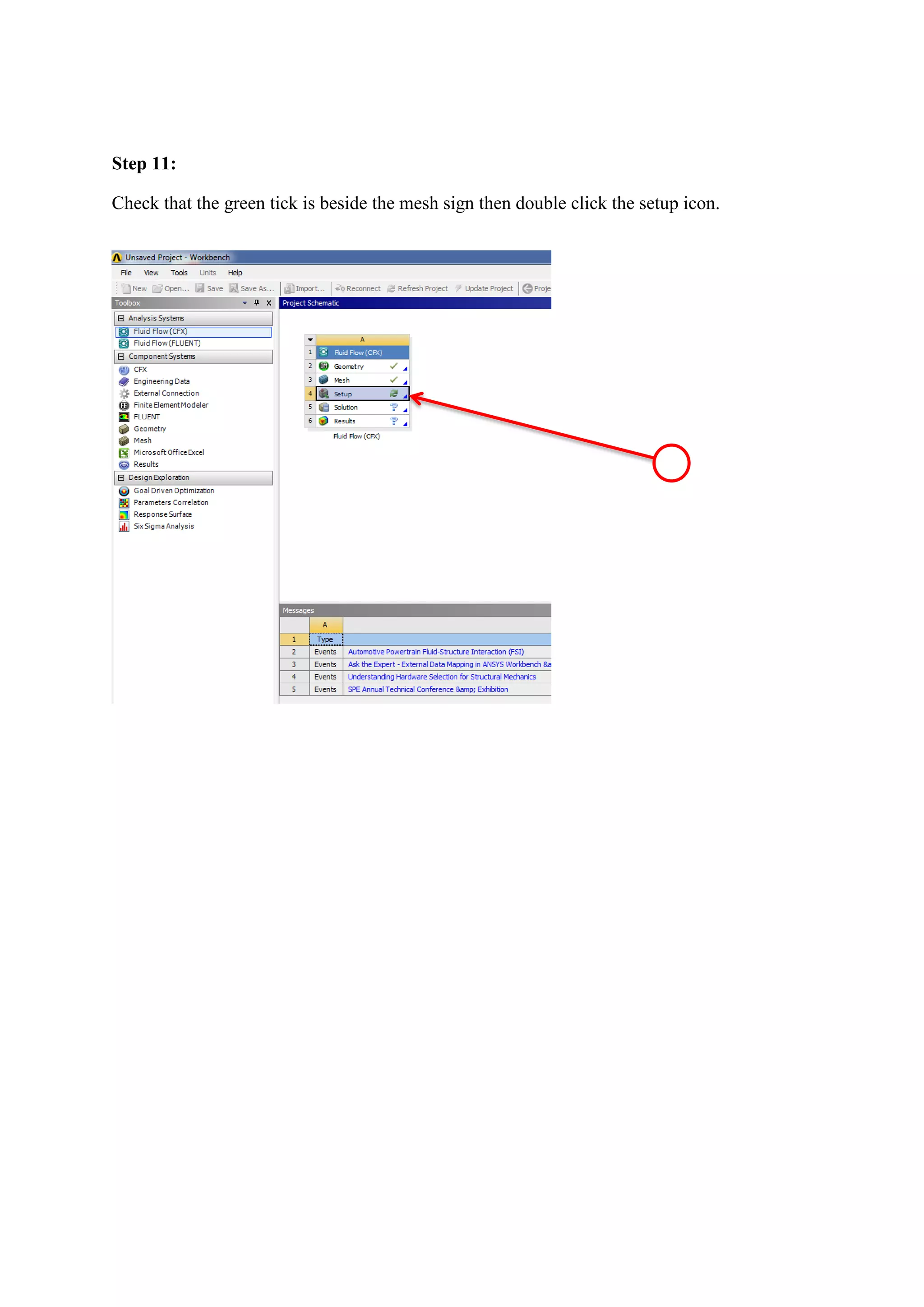 Step 11: 
Check that the green tick is beside the mesh sign then double click the setup icon. 
 